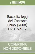 Raccolta leggi del Cantone Ticino (2008). DVD. Vol. 2 Pagamento Sicuro