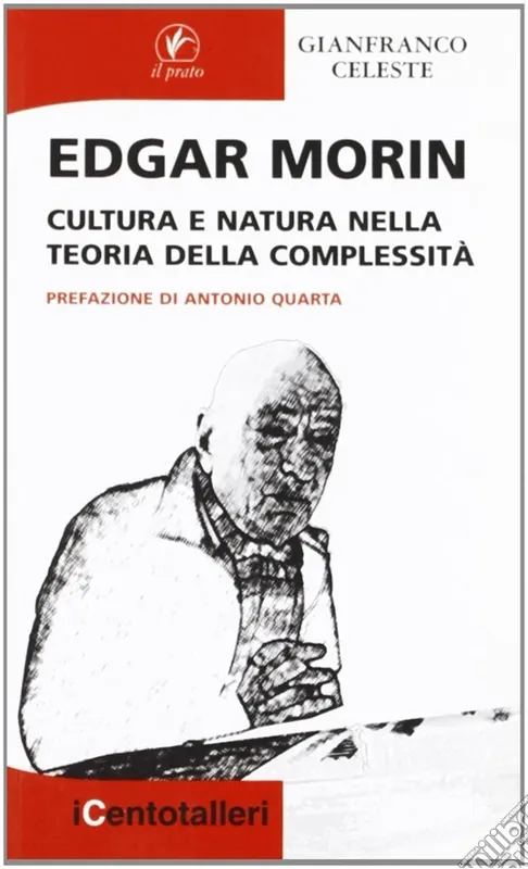 Edgar Morin. Cultura e natura nella teoria della complessità Pagamento Sicuro