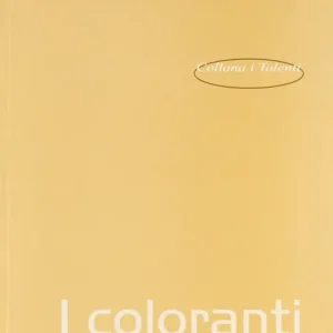 Subito Disponibile I coloranti nell‘arte
