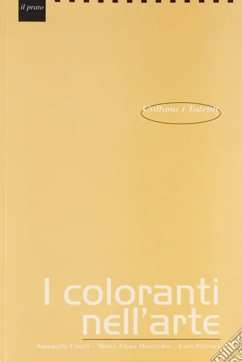 Subito Disponibile I coloranti nell‘arte