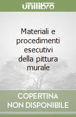 Affare Materiali e procedimenti esecutivi della pittura murale