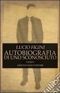 Affare Autobiografia di uno sconosciuto