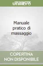 Occasione Manuale pratico di massaggio
