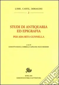 Reso Gratuito Studi di antiquaria ed epigrafia per Ada Rita Gunnella