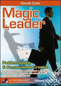 Super Prezzo Magic leader. Problem solving & comunicazione creativa. Con 2 DVD