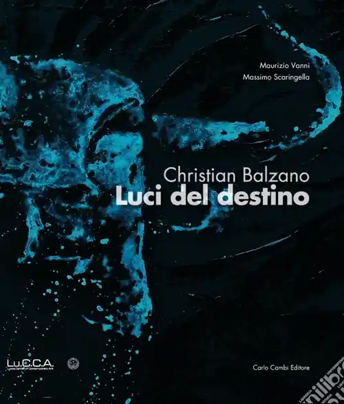 Christian Balzano. Luci del destino. Ediz. italiana, inglese e spagnola Consegna Rapida