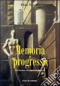 Direttamente Dal Produttore Memoria e progresso