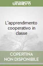 Scelto Dai Clienti L‘apprendimento cooperativo in classe