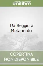 Nuovo Arrivo Da Reggio a Metaponto