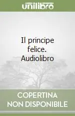 Occasione Il principe felice. Audiolibro