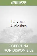 La voce. Audiolibro Saldi