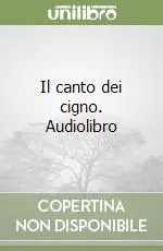 Offerta Speciale Il canto dei cigno. Audiolibro