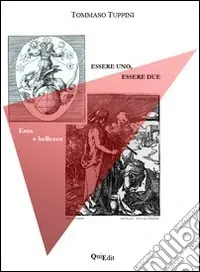 Essere uno, essere due. Eros e bellezza Nuova Collezione