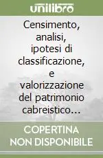Non Perdere Censimento, analisi, ipotesi di classificazione, e valorizzazione del patrimonio cabreistico dei territori veronese e trentino