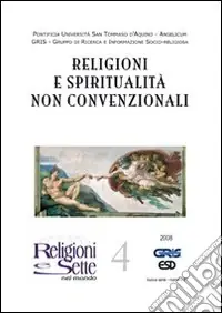 Promo Stagionale Religioni e sette nel mondo. Vol. 4 Religioni e spiritualità non convenzionali