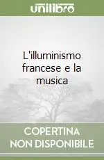 Solo Oggi L‘illuminismo francese e la musica