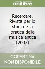 Recercare. Rivista per lo studio e la pratica della musica antica (2007) Promo Stagionale
