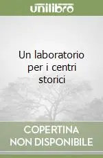 Un laboratorio per i centri storici Soddisfatti O Rimborsati