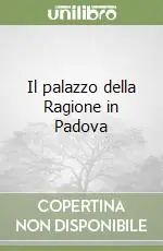 Il palazzo della Ragione in Padova Offerta Del Giorno