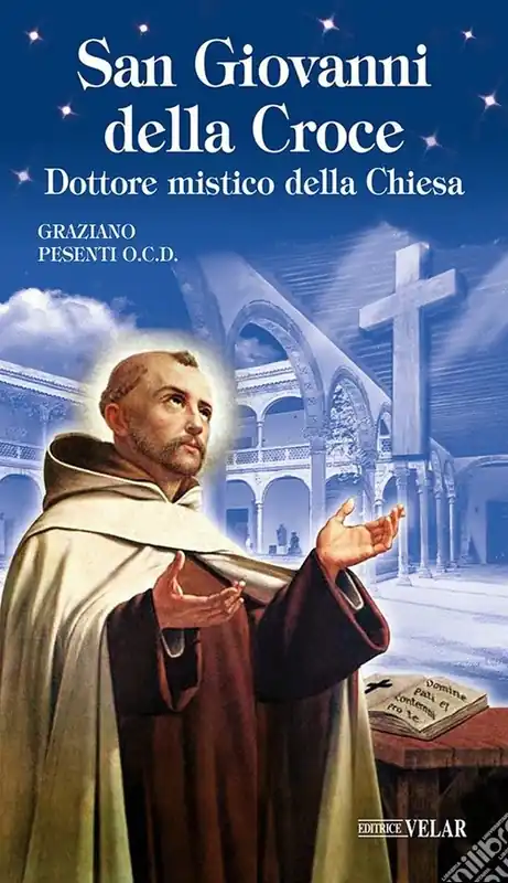 Popolare San Giovanni della Croce. Dottore mistico della Chiesa