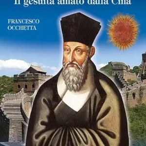 Venerabile Matteo Ricci. Il gesuita amato dalla Cina Esclusivo