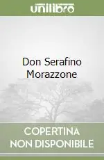 Don Serafino Morazzone Più Venduto