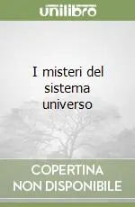 Offerta Limitata I misteri del sistema universo