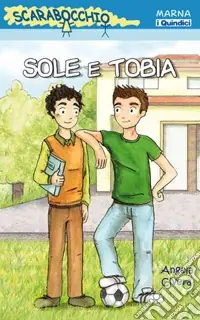 Sole e Tobia Prezzo Ridotto