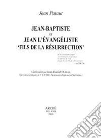 Jean-Baptiste et Jean l‘Evangeliste «fils de la resurrection» Sconto