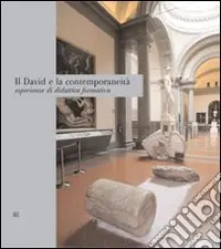 Subito Disponibile Il David e la contemporaneità