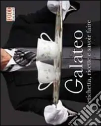 Il galateo. Etichetta, ricette e savoir faire Affare