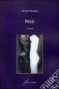 Pezzi. Racconti Occasione Imperdibile