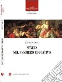 Ultimissimo Modello Seneca nel pensiero educativo