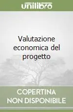 Ultima Occasione Valutazione economica del progetto