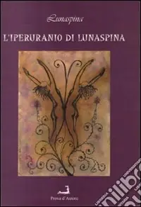 Miglior Prezzo L‘iperuranio di Lunaspina