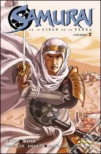 Samurai. Né in cielo né in terra. Vol. 2 Economico