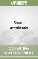 Sbarre avvelenate Subito Disponibile