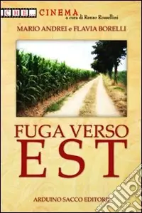 Fuga verso est Esclusivo