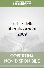 Indice delle liberalizzazioni 2009 Ultime Pezzi