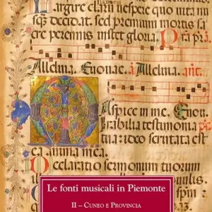 Le fonti musicali in Piemonte. Il Cuneo e provincia. Vol. 2 Cuneo e Piemonte Offerta Limitata