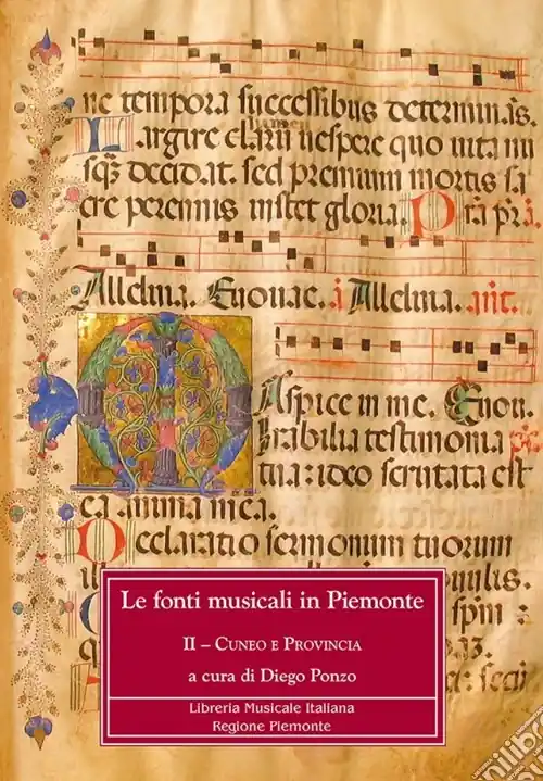 Le fonti musicali in Piemonte. Il Cuneo e provincia. Vol. 2 Cuneo e Piemonte Offerta Limitata