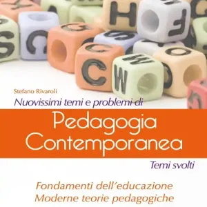 Soddisfatti O Rimborsati Nuovissimi temi e problemi di pedagogia contemporanea