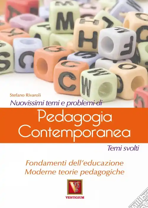 Soddisfatti O Rimborsati Nuovissimi temi e problemi di pedagogia contemporanea