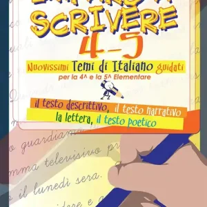 Imparo a scrivere. Vol. 4-5. Per la Scuola elementare Novità