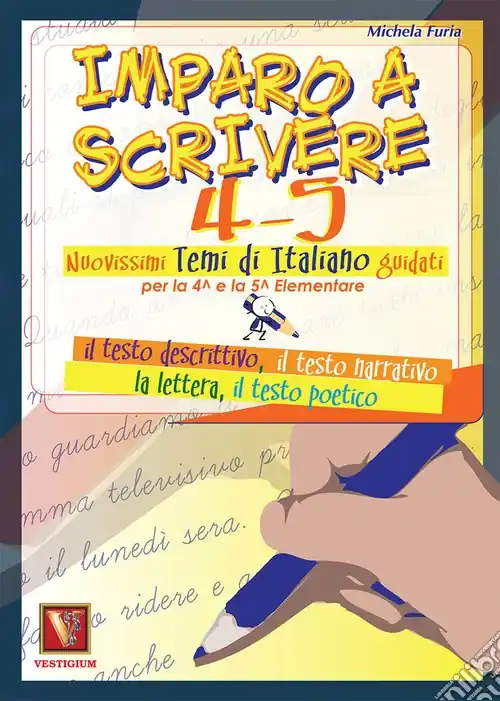 Imparo a scrivere. Vol. 4-5. Per la Scuola elementare Novità