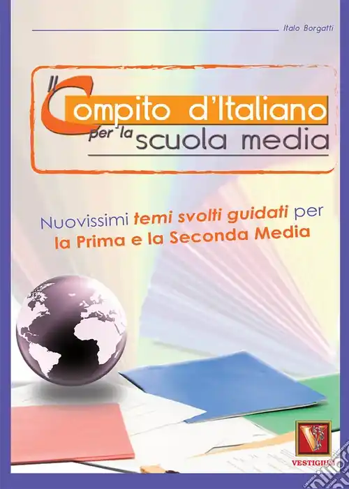 Non Perdere Il compito d‘italiano. Per la 1ª e la 2ª classe della Scuola media