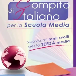 Il compito d‘italiano. Per la 3ª classe della Scuola media Ordina Subito