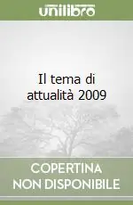 Il tema di attualità 2009 Bestseller