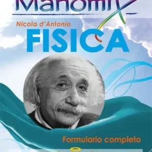 Soddisfatti O Rimborsati Manomix di fisica. Formulario completo
