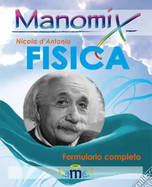 Soddisfatti O Rimborsati Manomix di fisica. Formulario completo